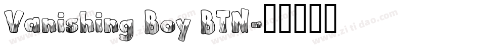Vanishing Boy BTN字体转换